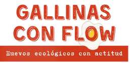 Gallinas con Flow | Huevos ecológicos